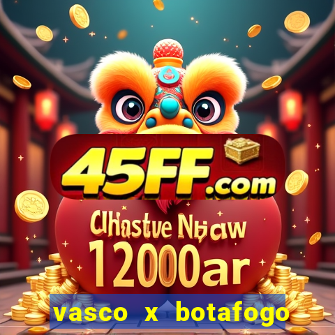 vasco x botafogo ao vivo futemax